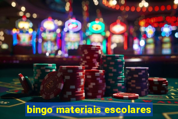 bingo materiais escolares